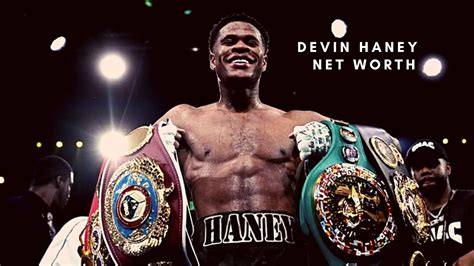 devin haney net worth 2022|Pro Boxer Devin Haney Net Worth: Career Purses,。